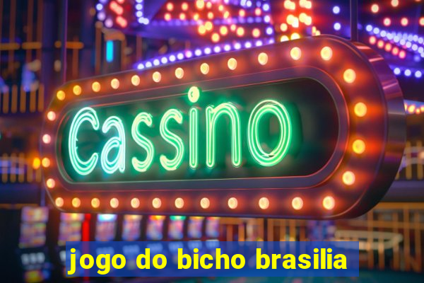 jogo do bicho brasilia